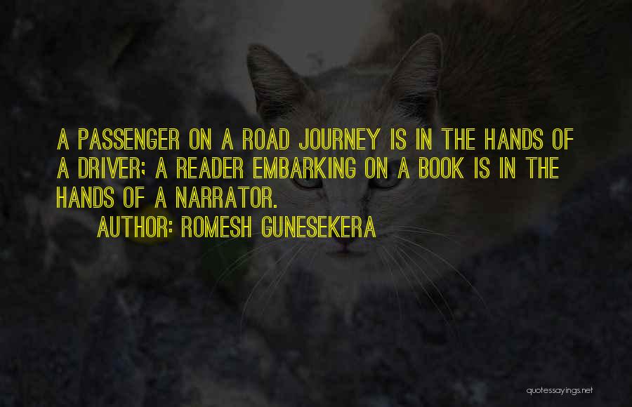 On The Road Book Quotes By Romesh Gunesekera
