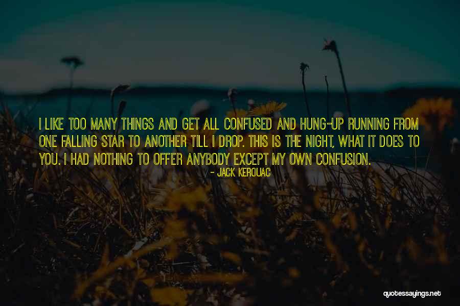 On The Road Jack Kerouac Quotes By Jack Kerouac On The Road Jack Kerouac Quotes By Jack Kerouac