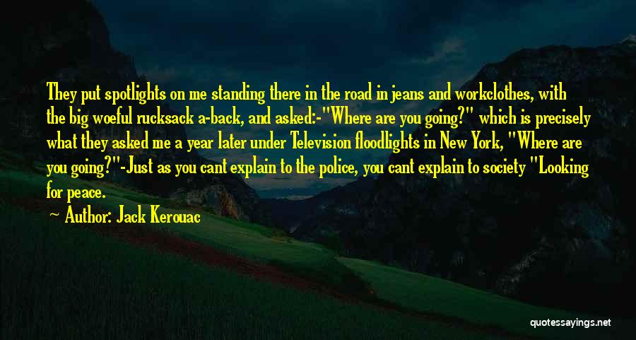 On The Road Kerouac Quotes By Jack Kerouac