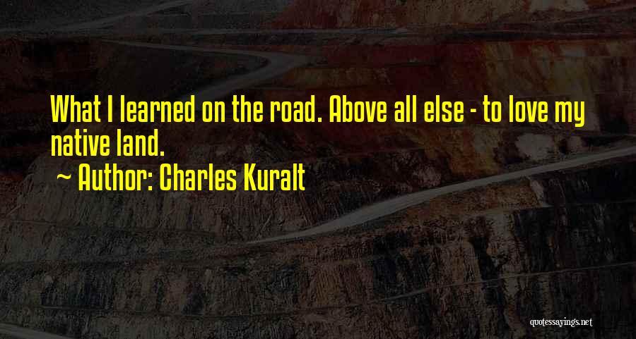 On The Road Love Quotes By Charles Kuralt