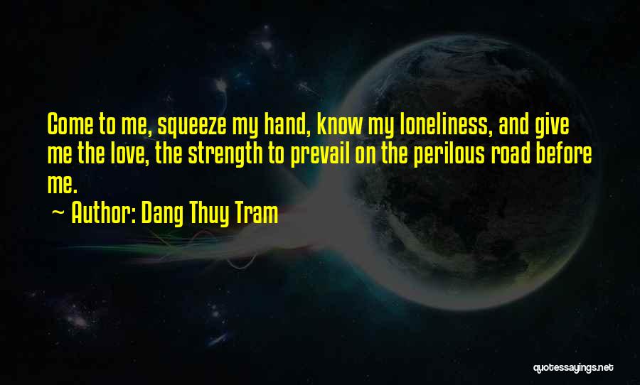On The Road Love Quotes By Dang Thuy Tram