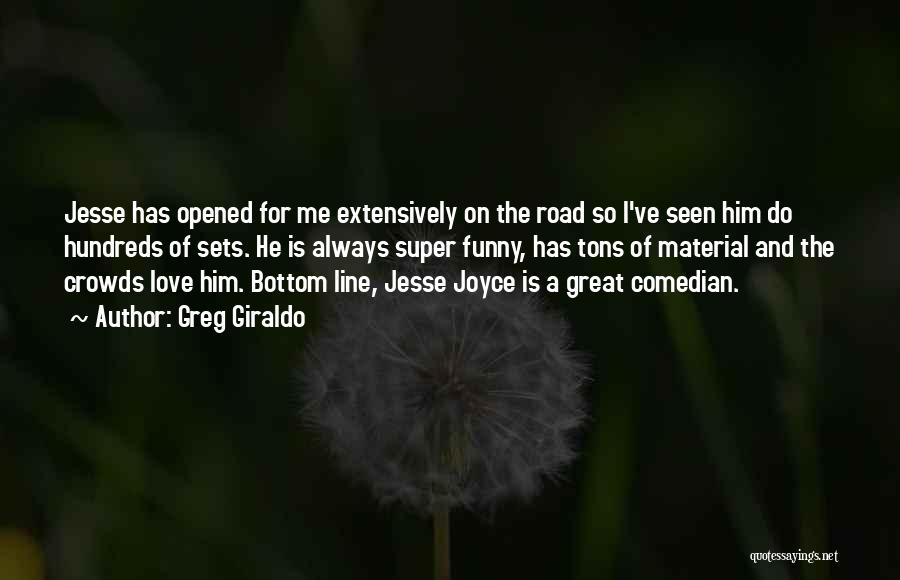 On The Road Love Quotes By Greg Giraldo