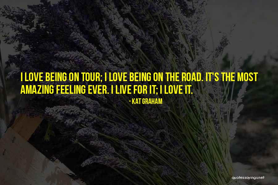 On The Road Love Quotes By Kat Graham