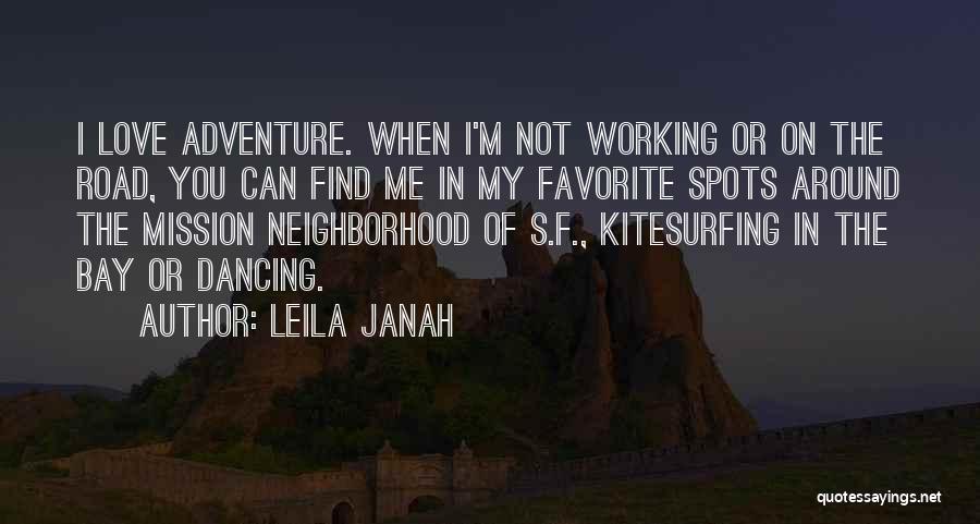 On The Road Love Quotes By Leila Janah
