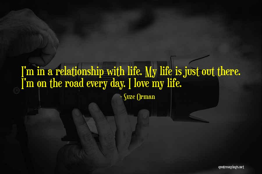 On The Road Love Quotes By Suze Orman