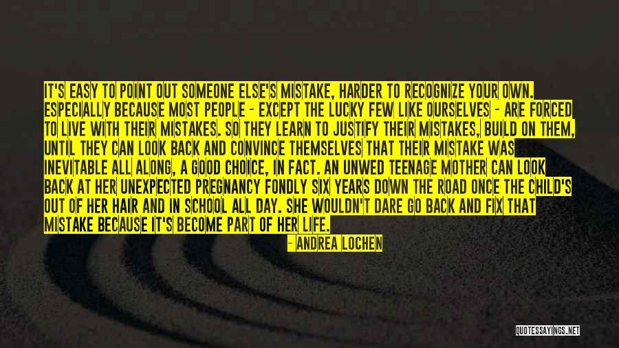 On The Road Of Life Quotes By Andrea Lochen On The Road Of Life Quotes By Andrea Lochen