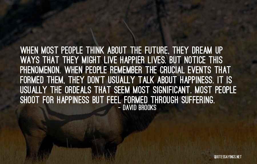 On The Road Significant Quotes By David Brooks On The Road Significant Quotes By David Brooks