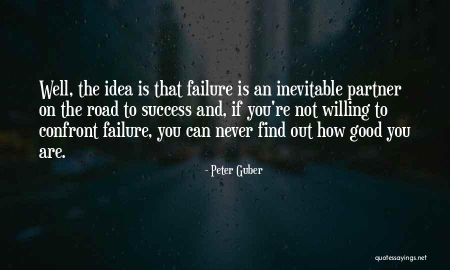 On The Road To Success Quotes By Peter Guber On The Road To Success Quotes By Peter Guber