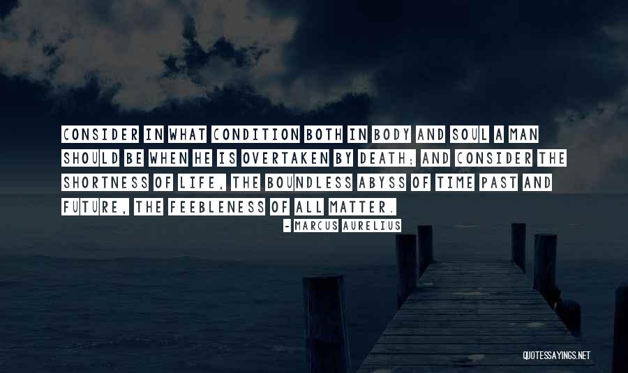 On The Shortness Of Life Quotes By Marcus Aurelius On The Shortness Of Life Quotes By Marcus Aurelius
