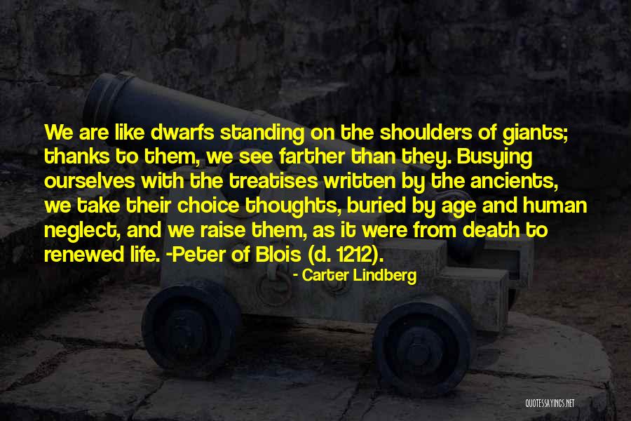 On The Shoulders Of Giants Quotes By Carter Lindberg On The Shoulders Of Giants Quotes By Carter Lindberg