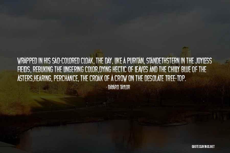 On The Top Quotes By Bayard Taylor On The Top Quotes By Bayard Taylor