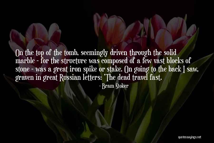 On The Top Quotes By Bram Stoker