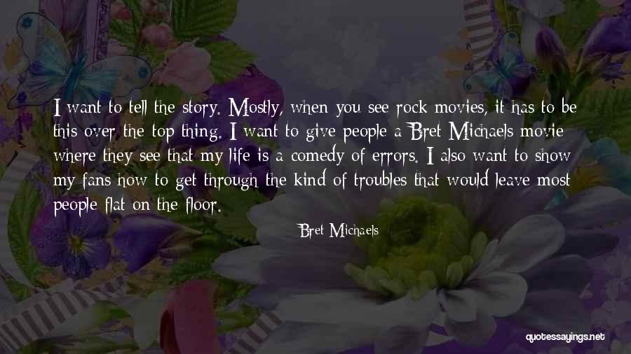 On The Top Quotes By Bret Michaels On The Top Quotes By Bret Michaels