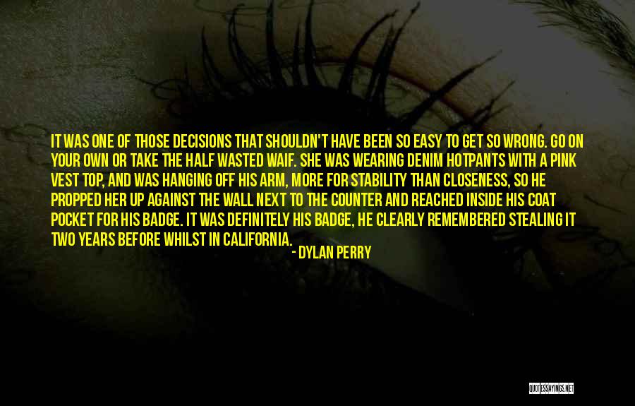 On The Top Quotes By Dylan Perry