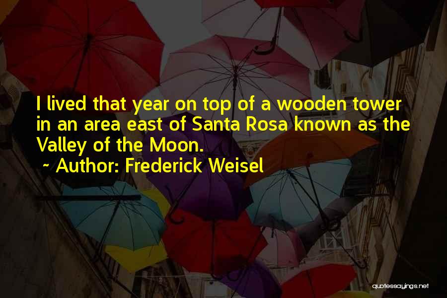On The Top Quotes By Frederick Weisel