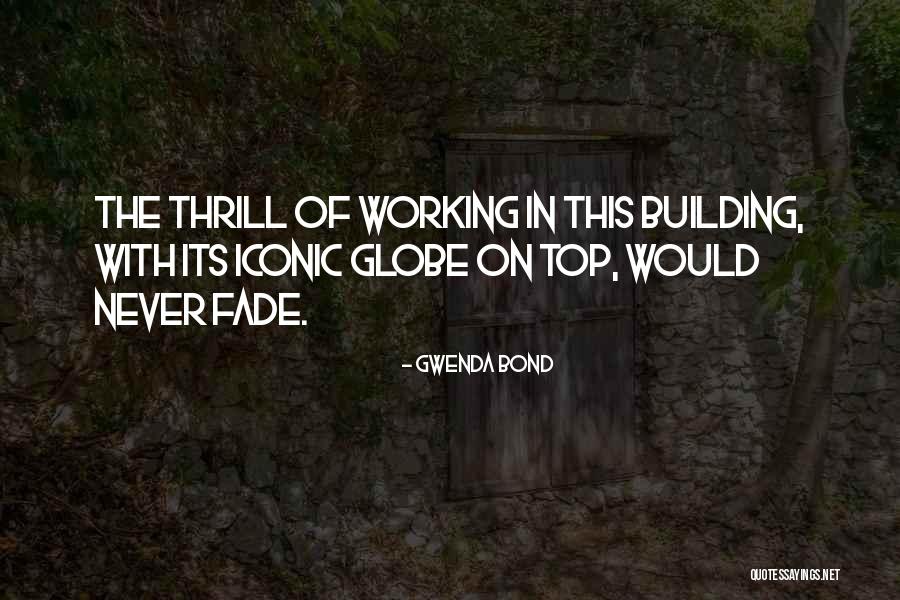 On The Top Quotes By Gwenda Bond On The Top Quotes By Gwenda Bond