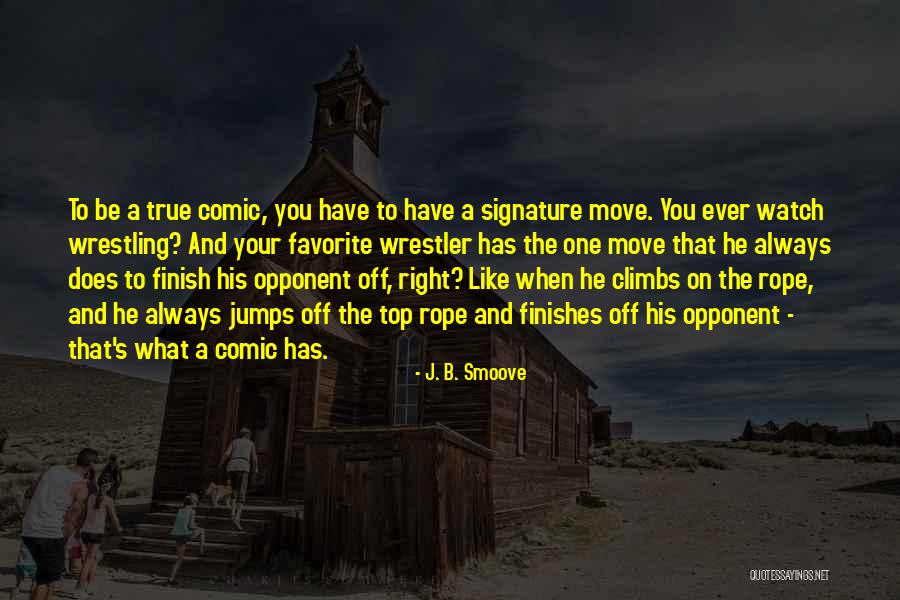 On The Top Quotes By J. B. Smoove On The Top Quotes By J. B. Smoove