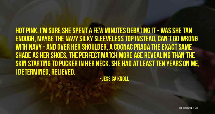 On The Top Quotes By Jessica Knoll