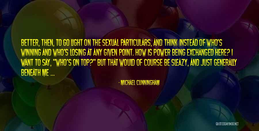 On The Top Quotes By Michael Cunningham