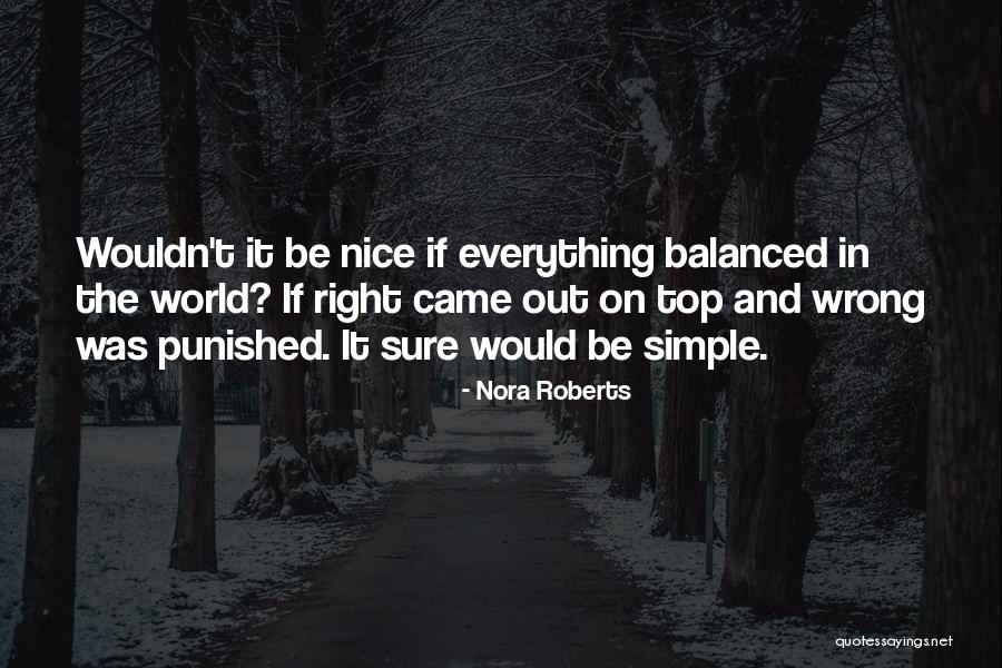 On The Top Quotes By Nora Roberts