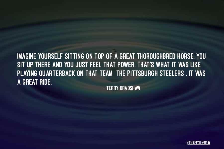 On The Top Quotes By Terry Bradshaw On The Top Quotes By Terry Bradshaw
