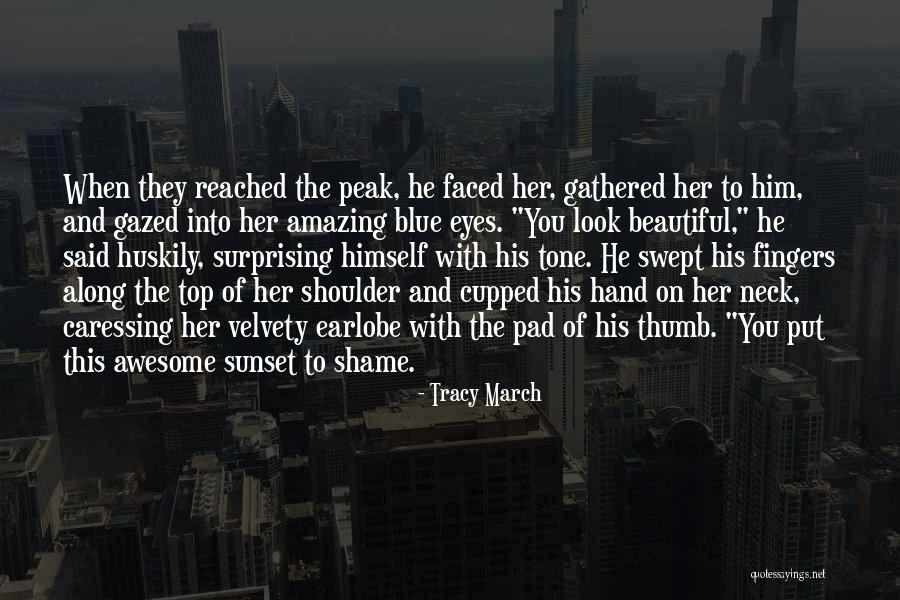 On The Top Quotes By Tracy March On The Top Quotes By Tracy March
