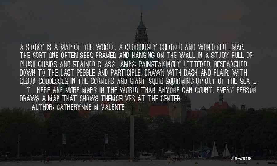On The Wall Quotes By Catherynne M Valente