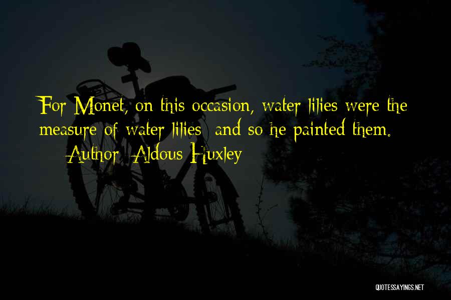 On The Water Quotes By Aldous Huxley