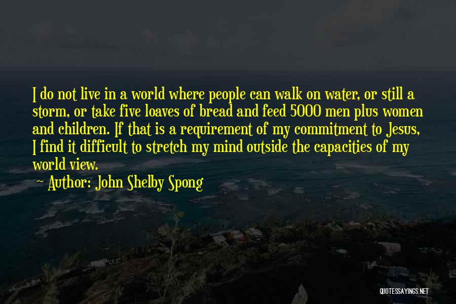 On The Water Quotes By John Shelby Spong