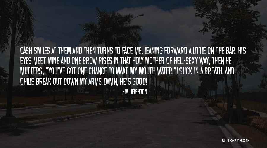 On The Water Quotes By M. Leighton