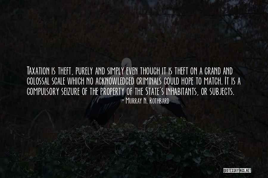 On Theft Quotes By Murray N. Rothbard On Theft Quotes By Murray N. Rothbard