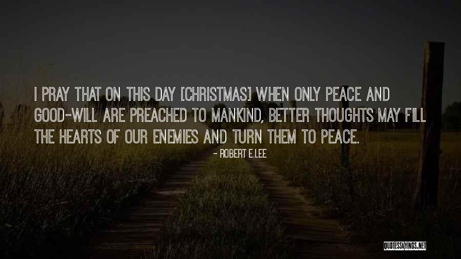 On This Day Quotes By Robert E.Lee