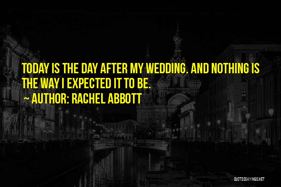 On This Day Wedding Quotes By Rachel Abbott