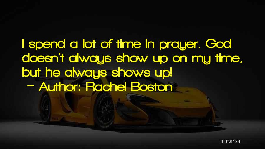 On Time God Quotes By Rachel Boston