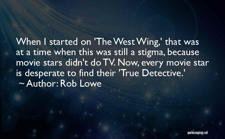 On Time Movie Quotes By Rob Lowe