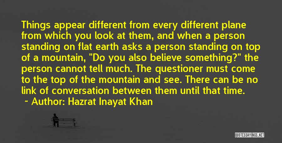 On Top Of Mountain Quotes By Hazrat Inayat Khan