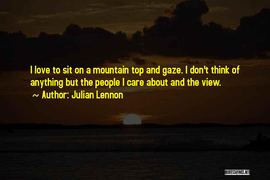 On Top Of Mountain Quotes By Julian Lennon