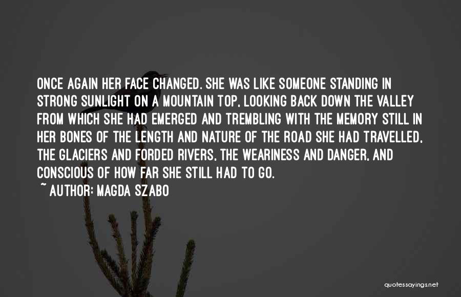 On Top Of Mountain Quotes By Magda Szabo