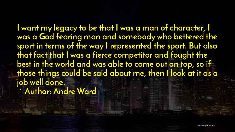 On Top Of The World Quotes By Andre Ward