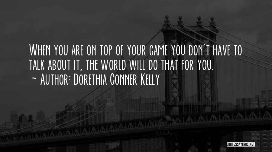 On Top Of The World Quotes By Dorethia Conner Kelly