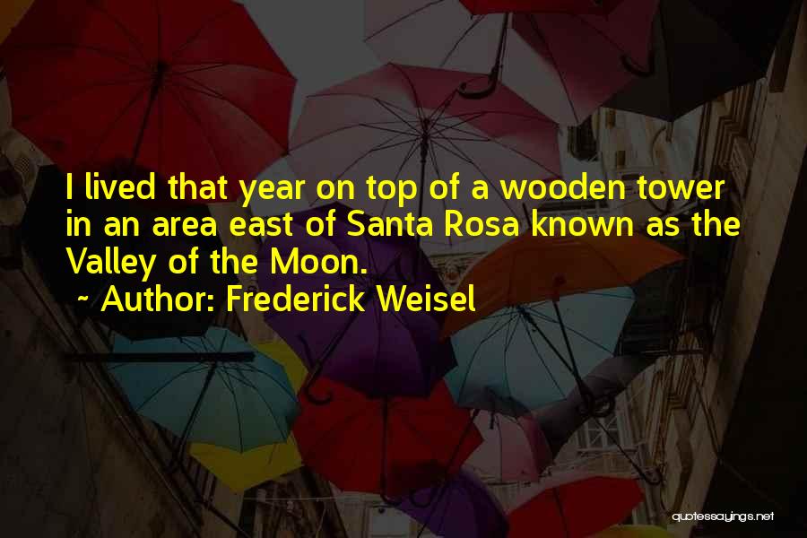 On Top Quotes By Frederick Weisel