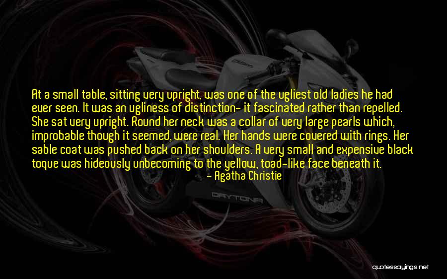 On Ugliness Quotes By Agatha Christie