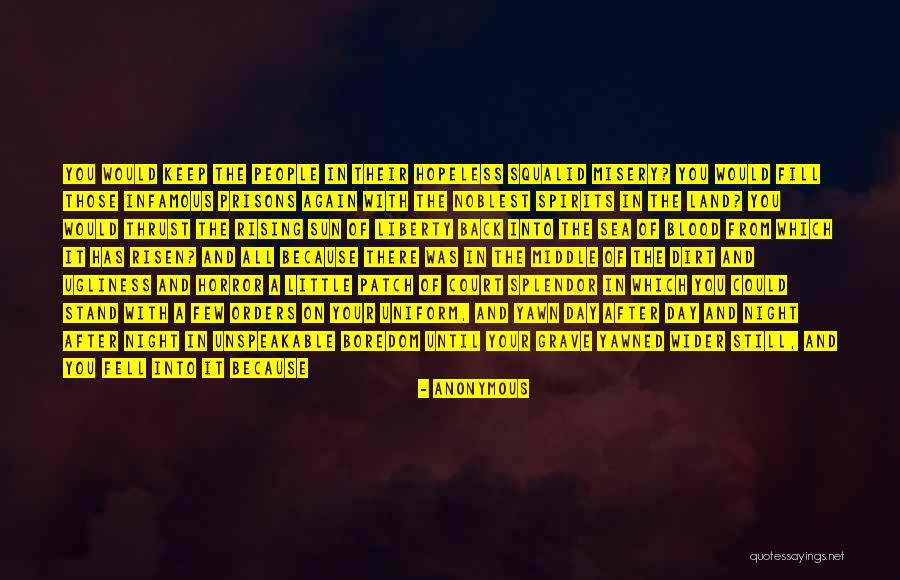 On Ugliness Quotes By Anonymous