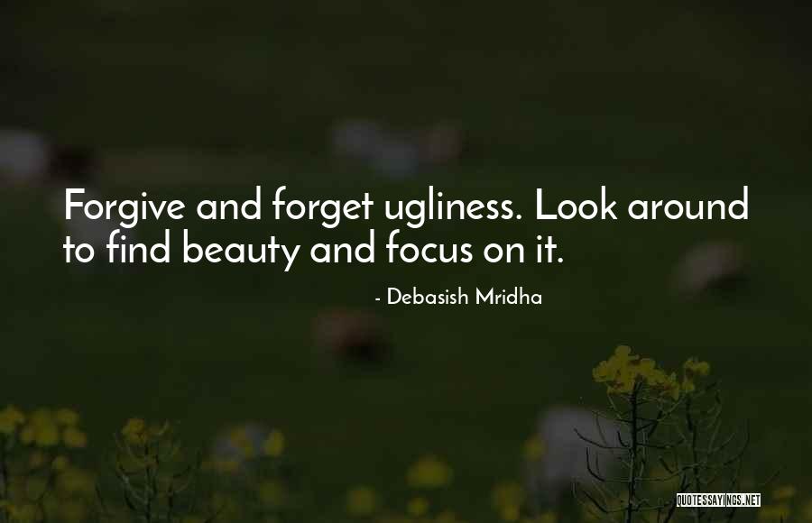On Ugliness Quotes By Debasish Mridha