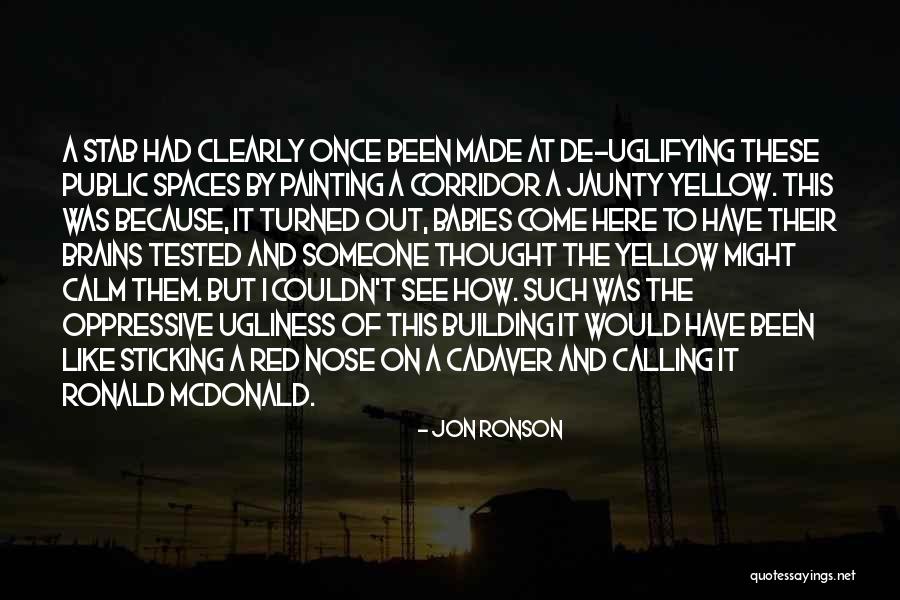 On Ugliness Quotes By Jon Ronson