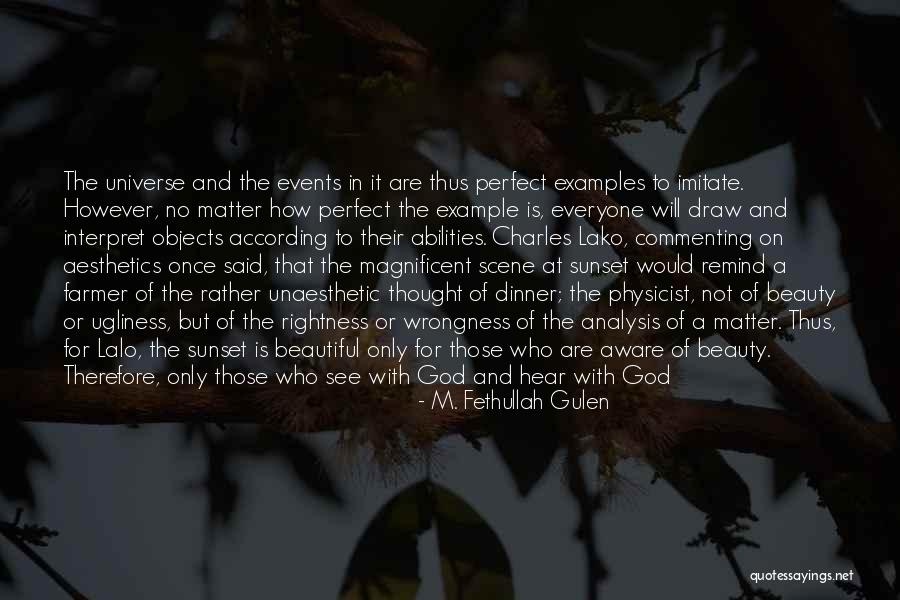 On Ugliness Quotes By M. Fethullah Gulen