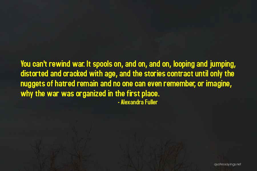 On War Quotes By Alexandra Fuller On War Quotes By Alexandra Fuller