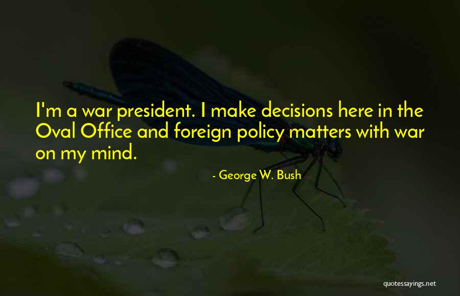 On War Quotes By George W. Bush On War Quotes By George W. Bush