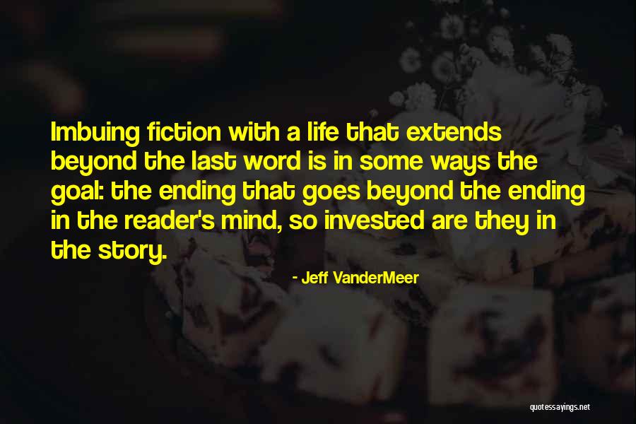 On Writing Story Reader Quotes By Jeff VanderMeer On Writing Story Reader Quotes By Jeff VanderMeer