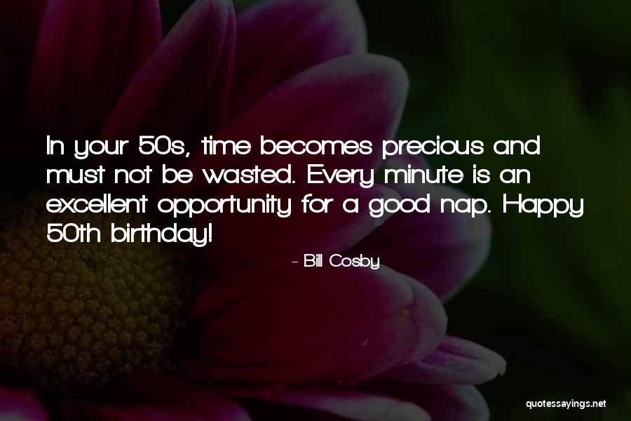 On Your 50th Birthday Quotes By Bill Cosby